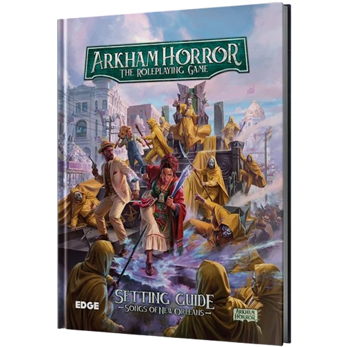 Arkham Horror RPG - Songs of New Orleans