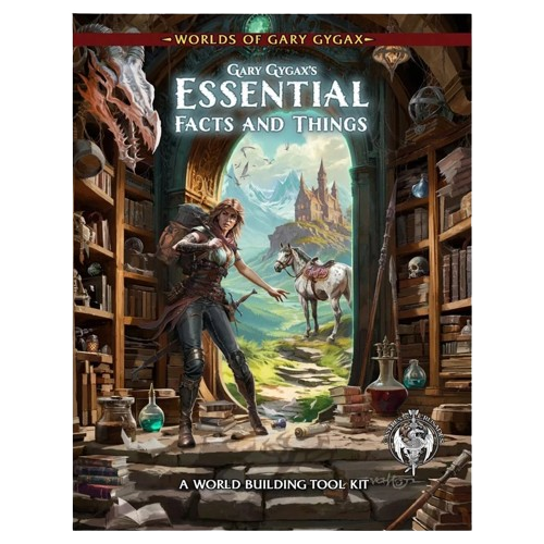 Worlds of Gary Gygax: Volume 2: Gary Gygax’s Essential Facts and Things