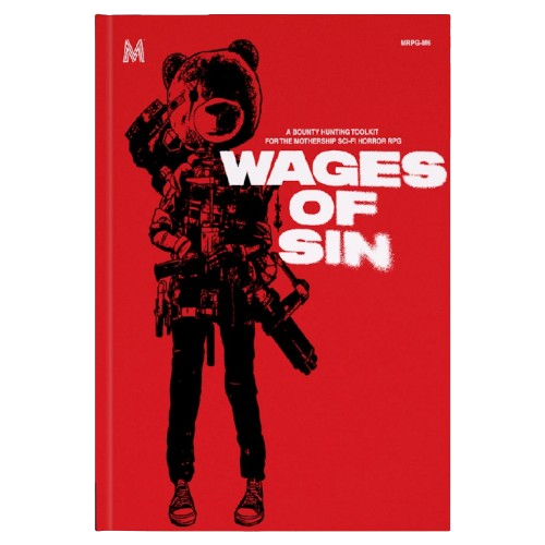 Mothership: Wages of Sin