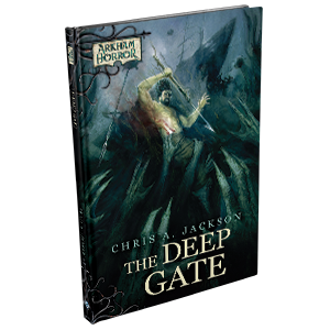 Arkham Horror Novella: The Deep Gate
